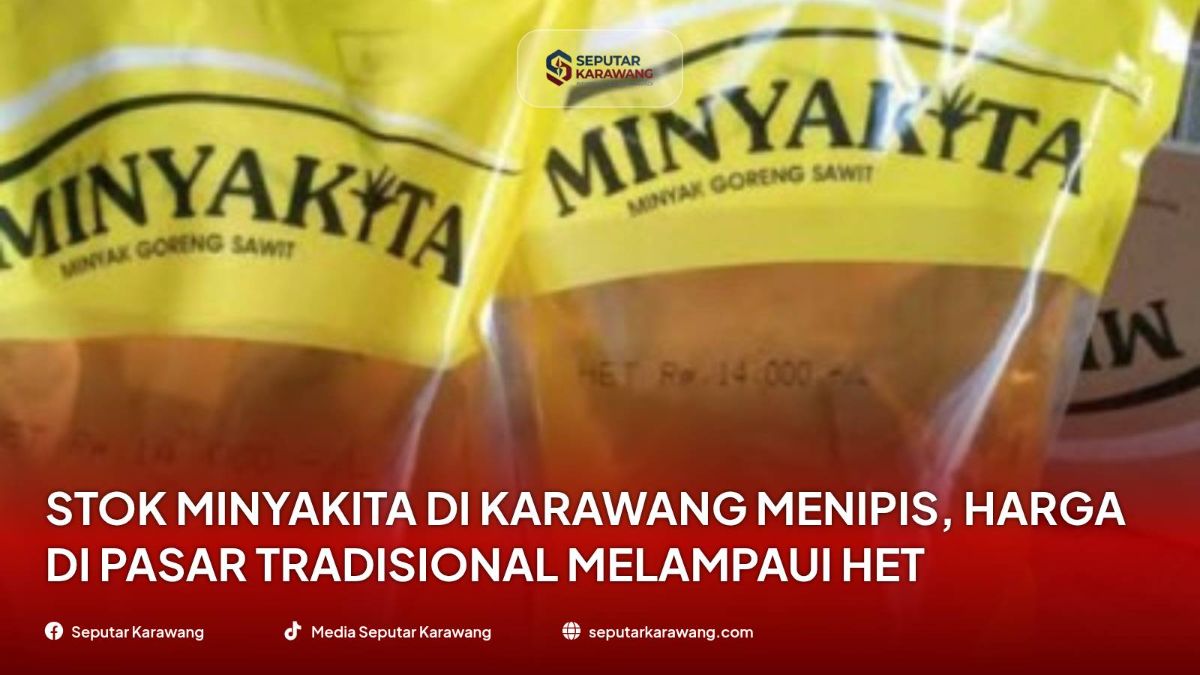 Stok Minyakita di Karawang Menipis, Harga di Pasar Tradisional Melampaui HET