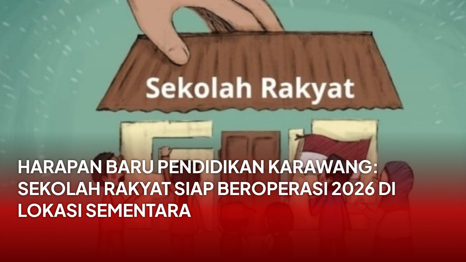 Harapan Baru Pendidikan Karawang: Sekolah Rakyat Siap Beroperasi 2026 di Lokasi Sementara