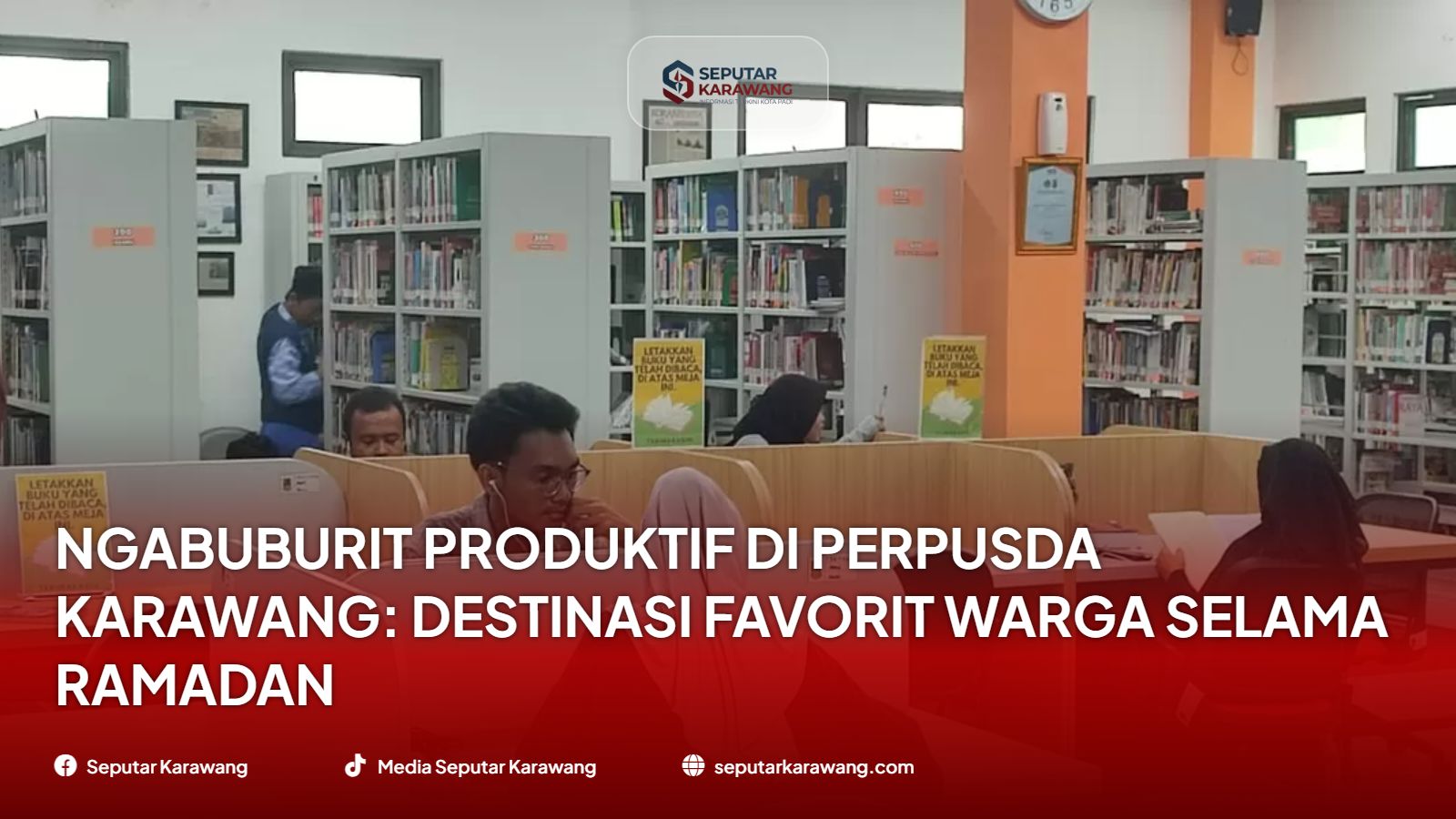 Ngabuburit Produktif di Perpusda Karawang: Destinasi Favorit Warga Selama Ramadan