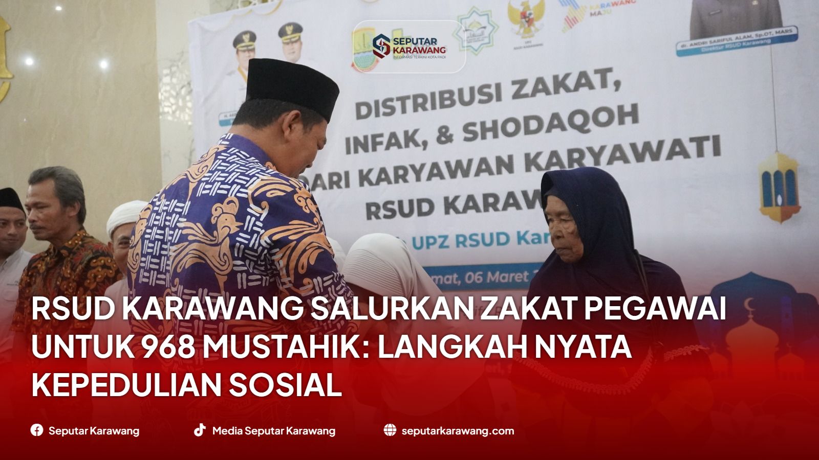 RSUD Karawang Salurkan Zakat Pegawai untuk 968 Mustahik: Langkah Nyata Kepedulian Sosial