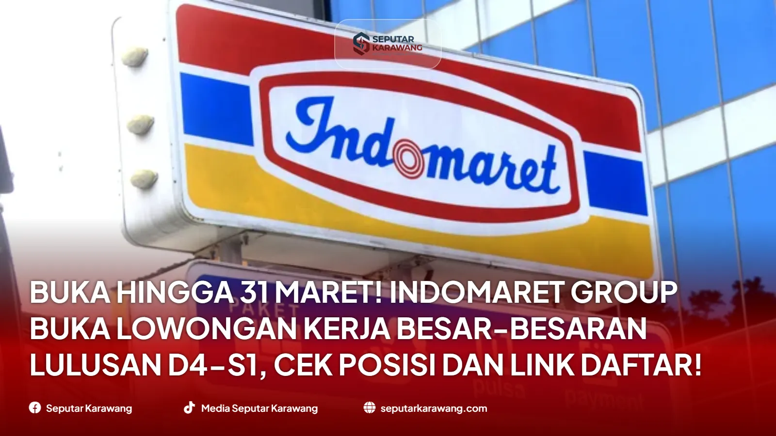Buka Hingga 31 Maret! Indomaret Group Buka Lowongan Kerja Besar-besaran Lulusan D4-S1, Cek Posisi dan Link Daftar!