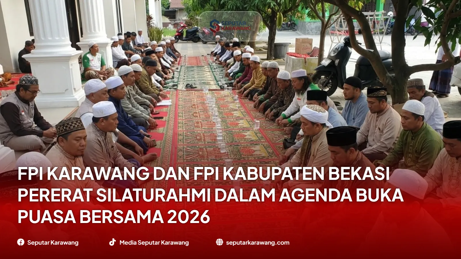 FPI Karawang dan FPI Kabupaten Bekasi Pererat Silaturahmi dalam Agenda Buka Puasa Bersama 2026 - Foto 2