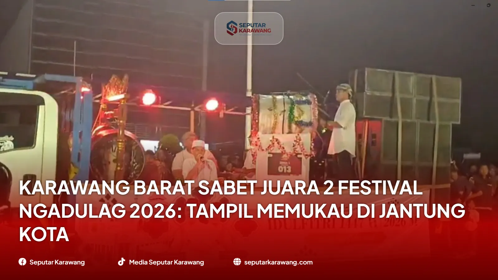 Karawang Barat Sabet Juara 2 Festival Ngadulag 2026: Tampil Memukau di Jantung Kota