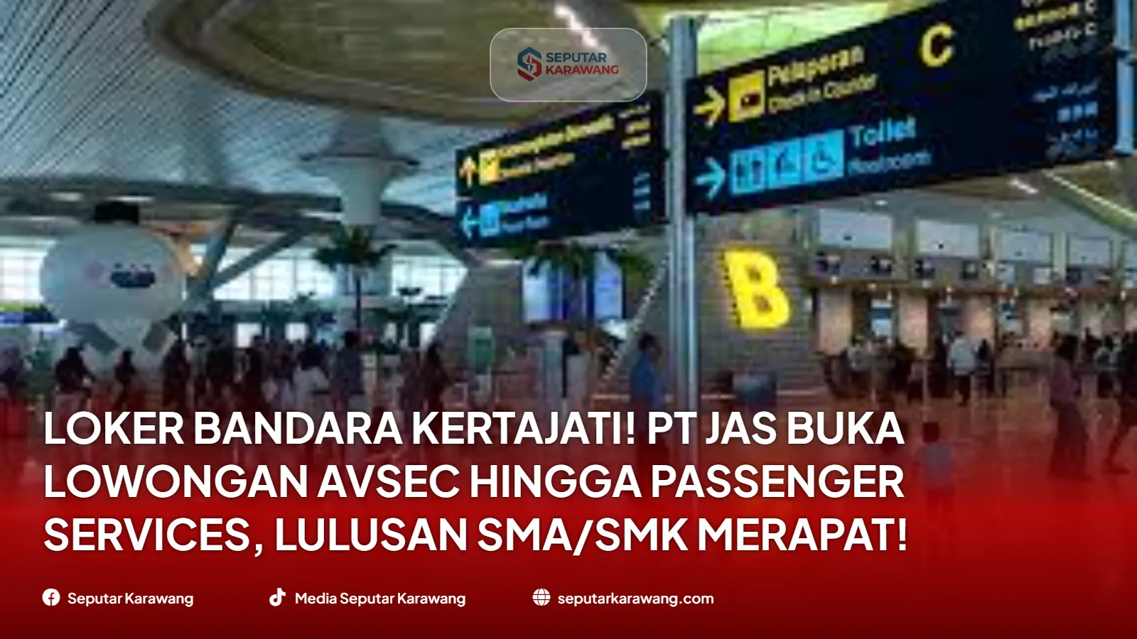 Loker Bandara Kertajati! PT JAS Buka Lowongan AVSEC hingga Passenger Services, Lulusan SMA/SMK Merapat!