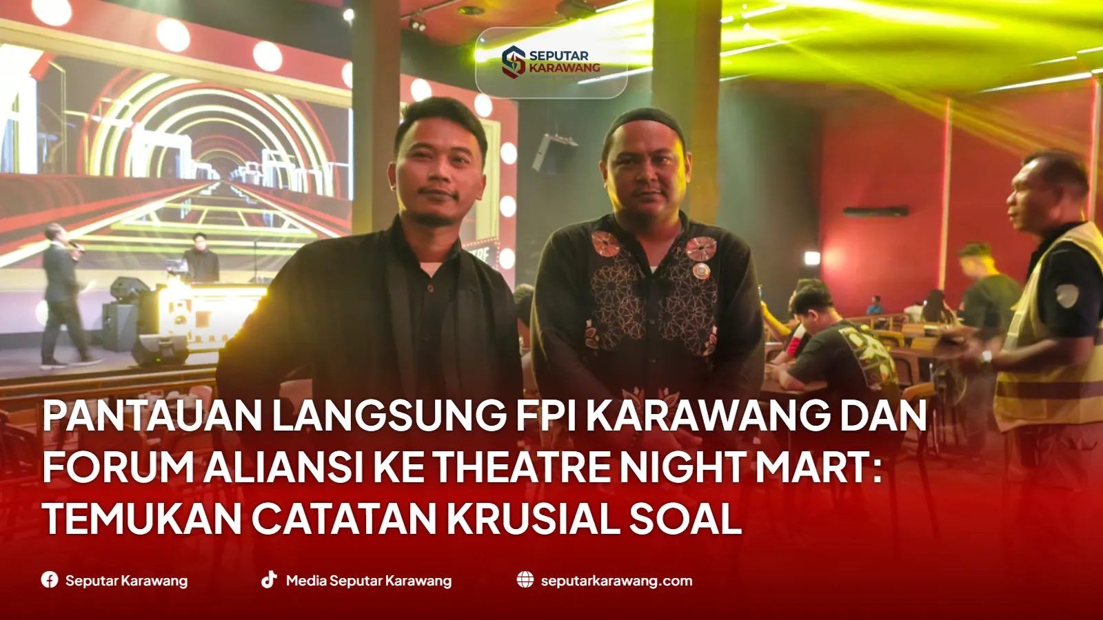 现场监控 FPI Karawang 和剧院夜市联盟论坛：查找管理要点，结果如下！ - Foto 3