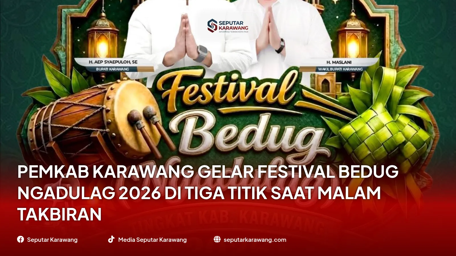 Pemkab Karawang Gelar Festival Bedug Ngadulag 2026 di Tiga Titik Saat Malam Takbiran