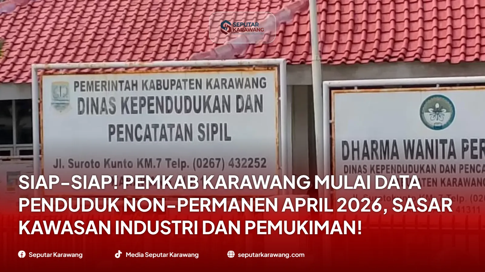 Siap-Siap! Pemkab Karawang Mulai Data Penduduk Non-Permanen April 2026, Sasar Kawasan Industri dan Pemukiman!