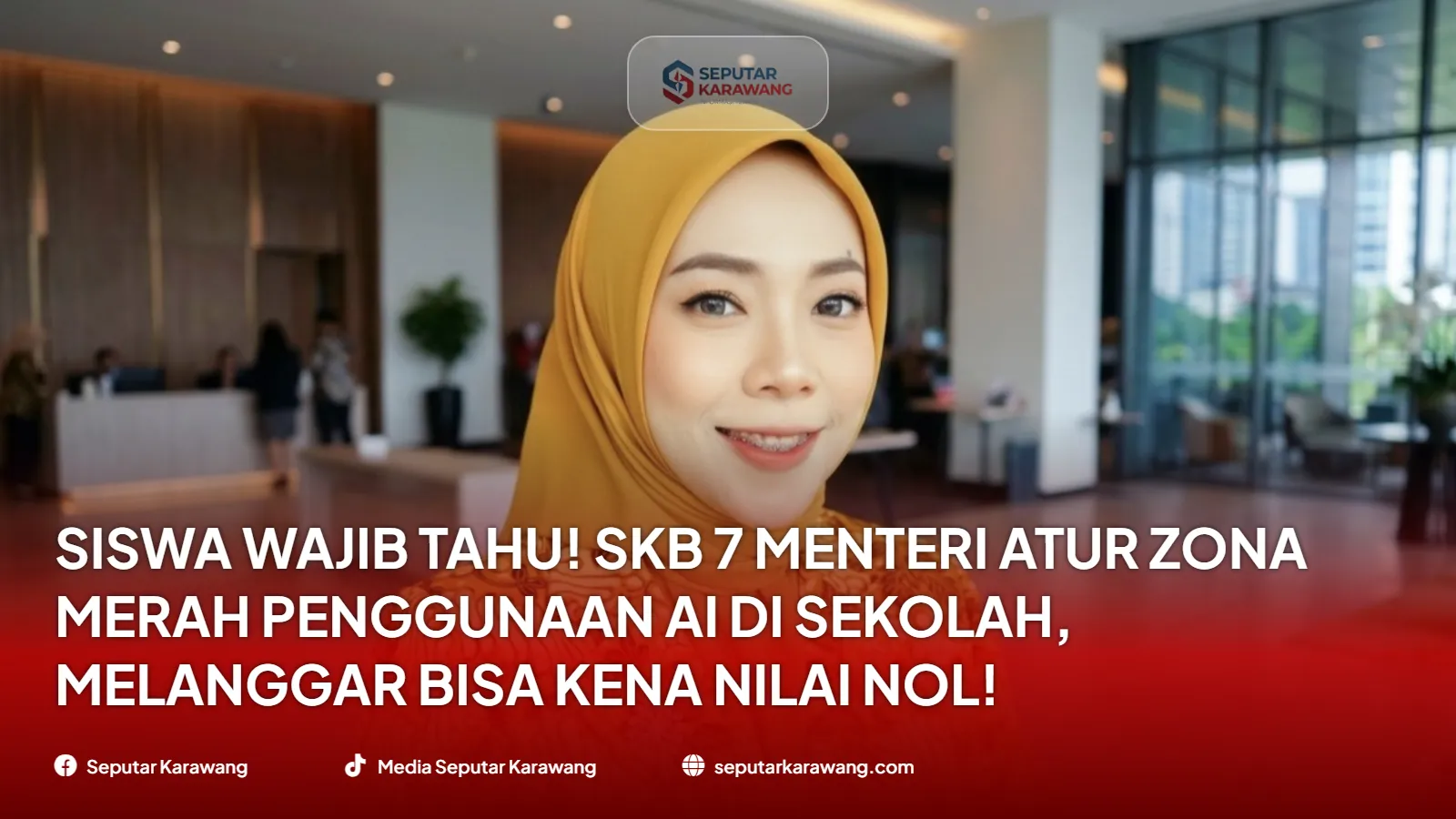 Siswa Wajib Tahu! SKB 7 Menteri Atur Zona Merah Penggunaan AI di Sekolah, Melanggar Bisa Kena Nilai Nol!