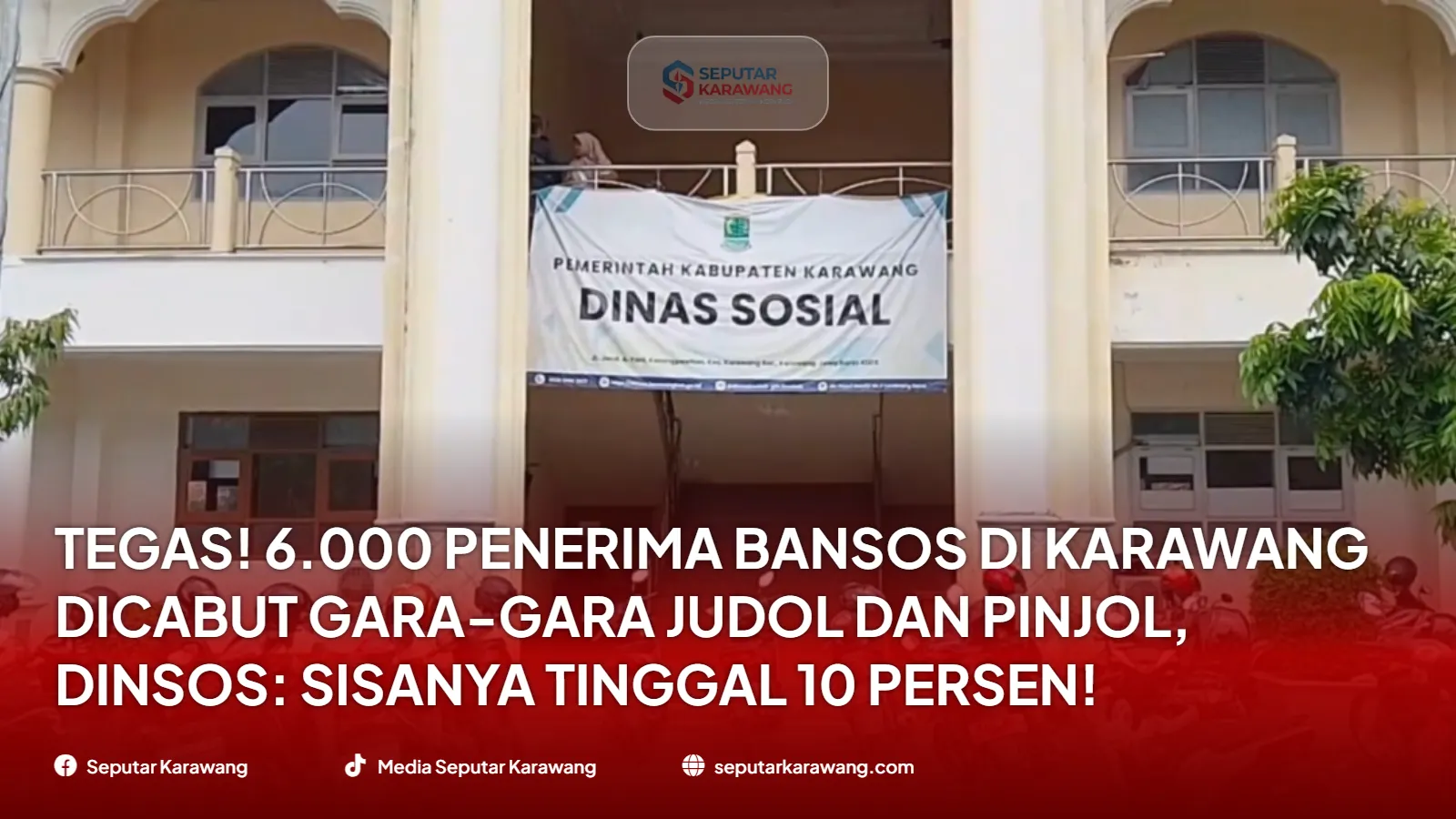 Tegas! 6.000 Penerima Bansos di Karawang Dicabut Gara-gara Judol dan Pinjol, Dinsos: Sisanya Tinggal 10 Persen!