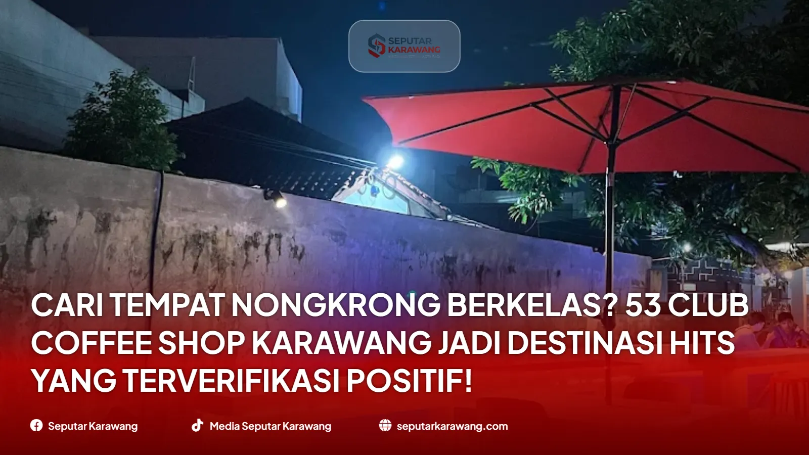 Cari Tempat Nongkrong Berkelas? 53 Club Coffee Shop Karawang Jadi Destinasi Hits yang Terverifikasi Positif! - Foto 2