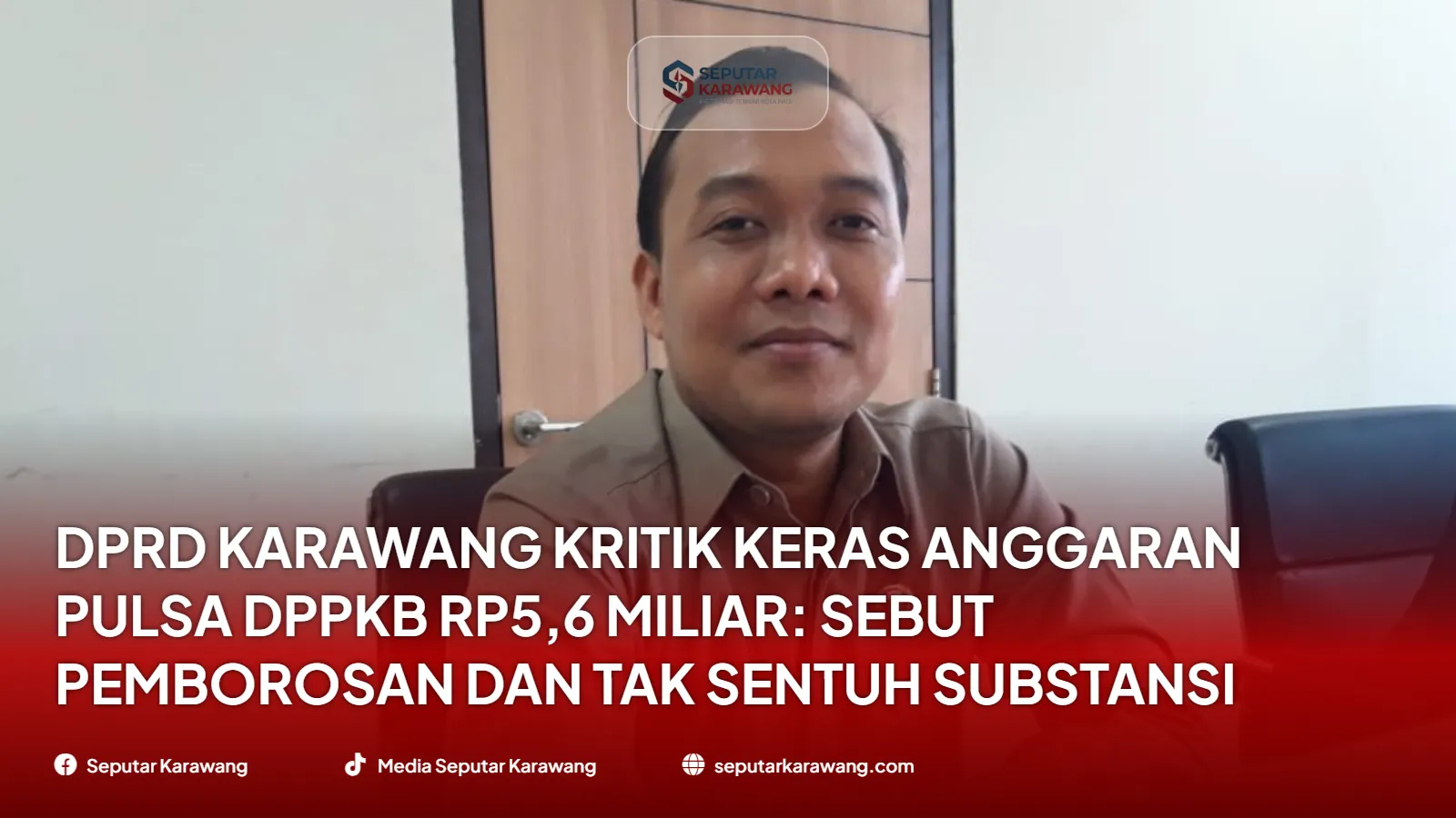 DPRD Karawang Kritik Keras Anggaran Pulsa DPPKB Rp5,6 Miliar: Sebut Pemborosan dan Tak Sentuh Substansi Stunting