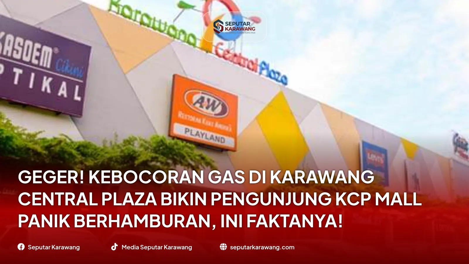Geger! Kebocoran Gas di Karawang Central Plaza Bikin Pengunjung KCP Mall Panik Berhamburan, Ini Faktanya!