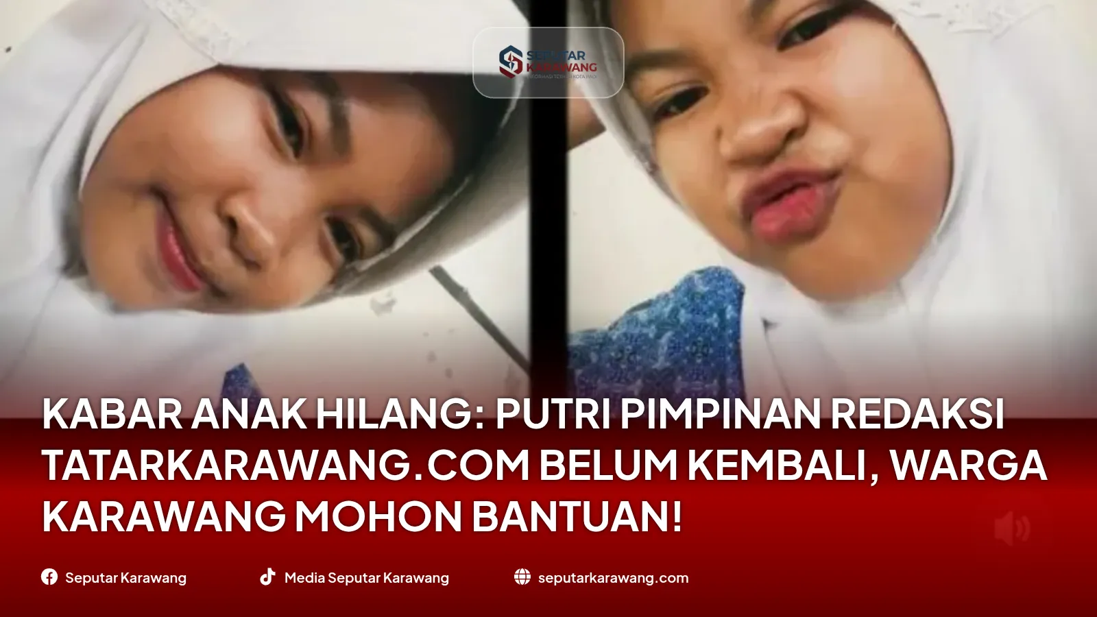 أخبار الطفل المفقودة: ابنة رئيس تحرير موقع Tatarkarawang.com لم تعد بعد، سكان كاراوانغ يطلبون المساعدة! - Foto 2