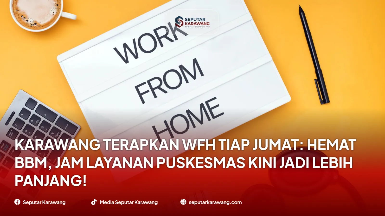 Karawang Terapkan WFH Tiap Jumat: Hemat BBM, Jam Layanan Puskesmas Kini Jadi Lebih Panjang!