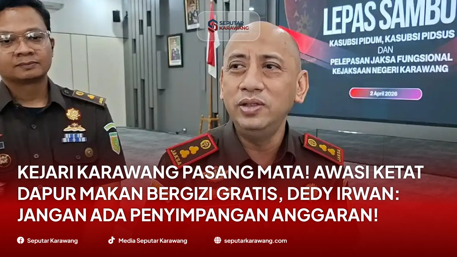Kejari Karawang Pasang Mata! Awasi Ketat Dapur Makan Bergizi Gratis, Dedy Irwan: Jangan Ada Penyimpangan Anggaran!