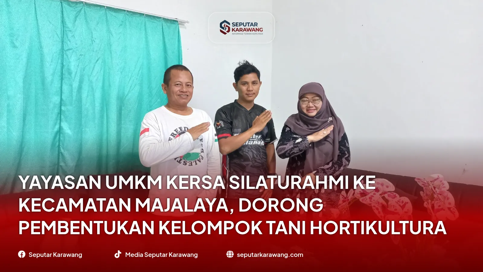 Yayasan UMKM KERSA Silaturahmi ke Kecamatan Majalaya, Dorong Pembentukan Kelompok Tani Hortikultura