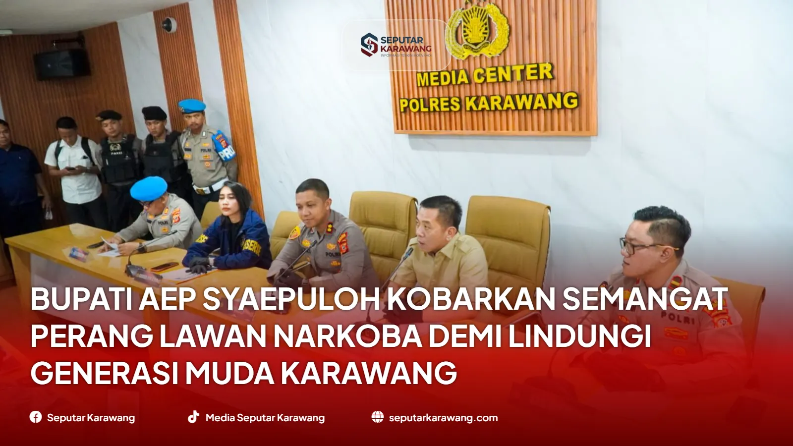 Bupati Aep Syaepuloh Kobarkan Semangat Perang Lawan Narkoba demi Lindungi Generasi Muda Karawang