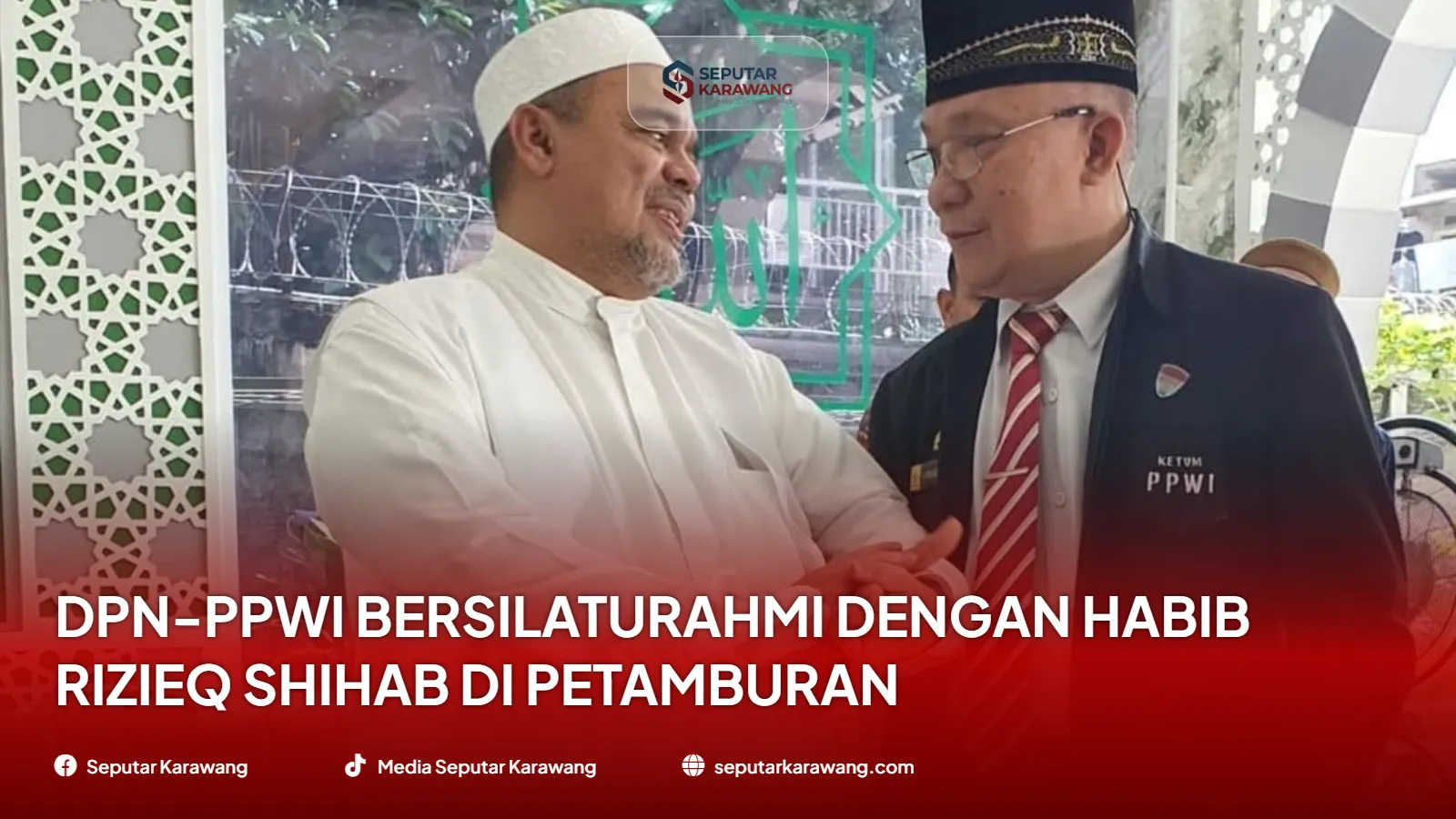 DPN-PPWI 拜访 Petamburan 的 Habib Rizieq Shihab - Foto 2