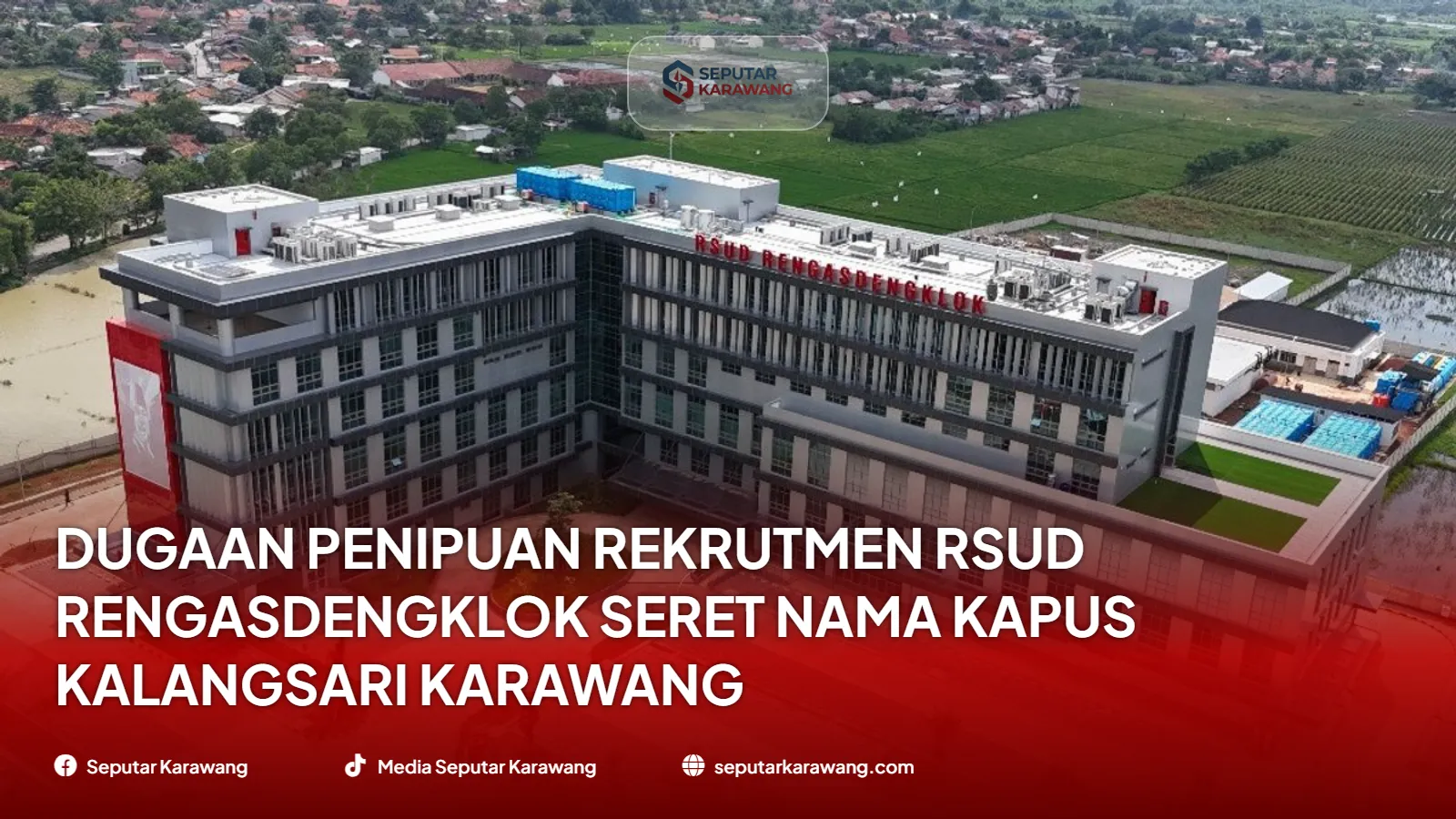Dugaan Penipuan Rekrutmen RSUD Rengasdengklok Seret Nama Kapus Kalangsari Karawang