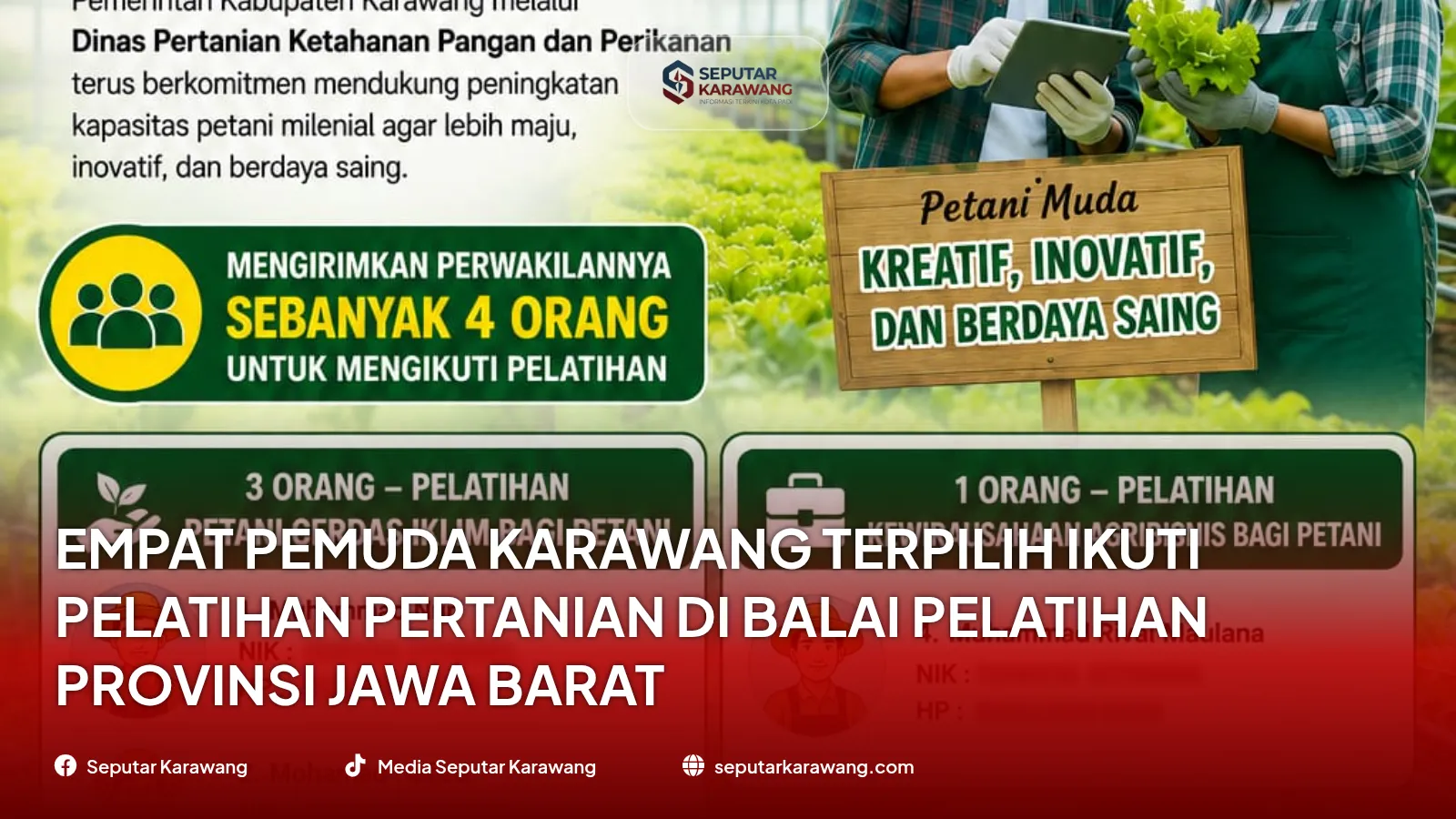 Empat Pemuda Karawang Terpilih Ikuti Pelatihan Pertanian di Balai Pelatihan Provinsi Jawa Barat