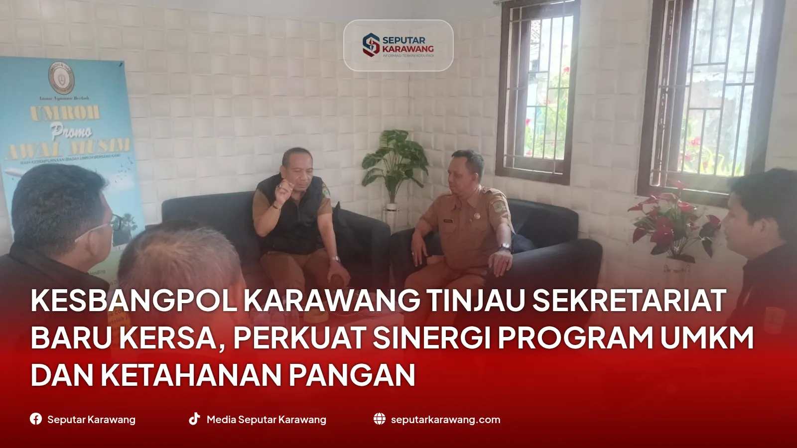 Kesbangpol Karawang Tinjau Sekretariat Baru KERSA, Perkuat Sinergi Program UMKM dan Ketahanan Pangan - Foto 2