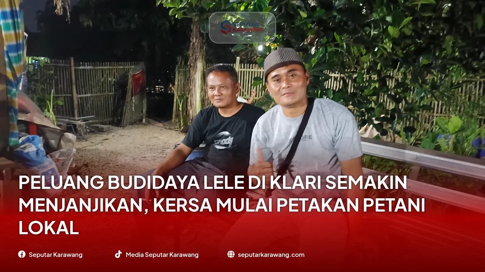 Peluang Budidaya Lele di Klari Semakin Menjanjikan, KERSA Mulai Petakan Petani Lokal