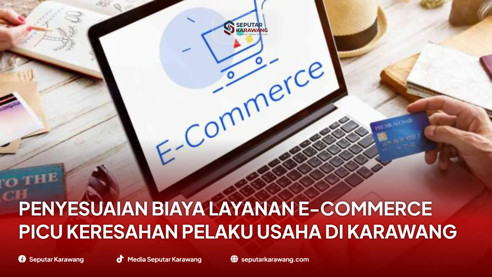 Penyesuaian Biaya Layanan E-commerce Picu Keresahan Pelaku Usaha di Karawang