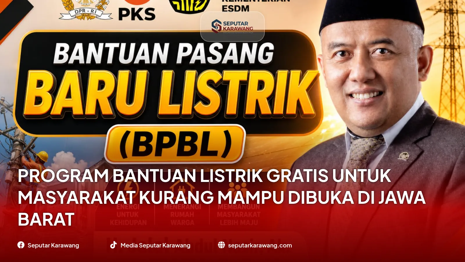 Program Bantuan Listrik Gratis untuk Masyarakat Kurang Mampu Dibuka di Jawa Barat