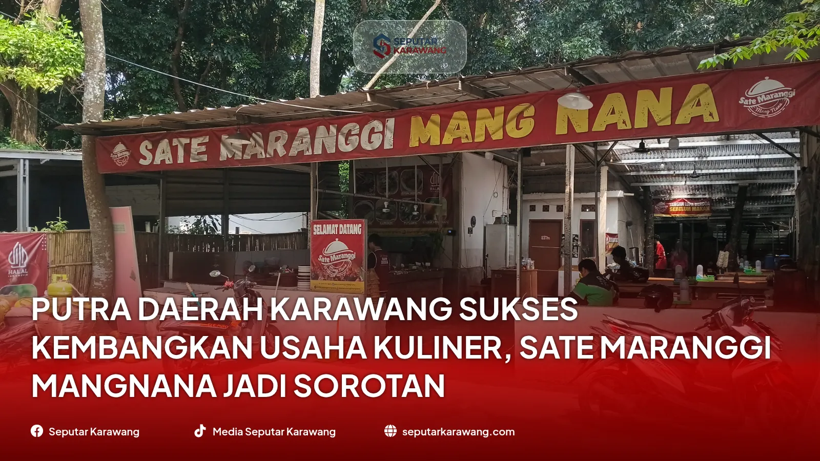 Putra Daerah Karawang Sukses Kembangkan Usaha Kuliner, Sate Maranggi Mangnana Jadi Sorotan