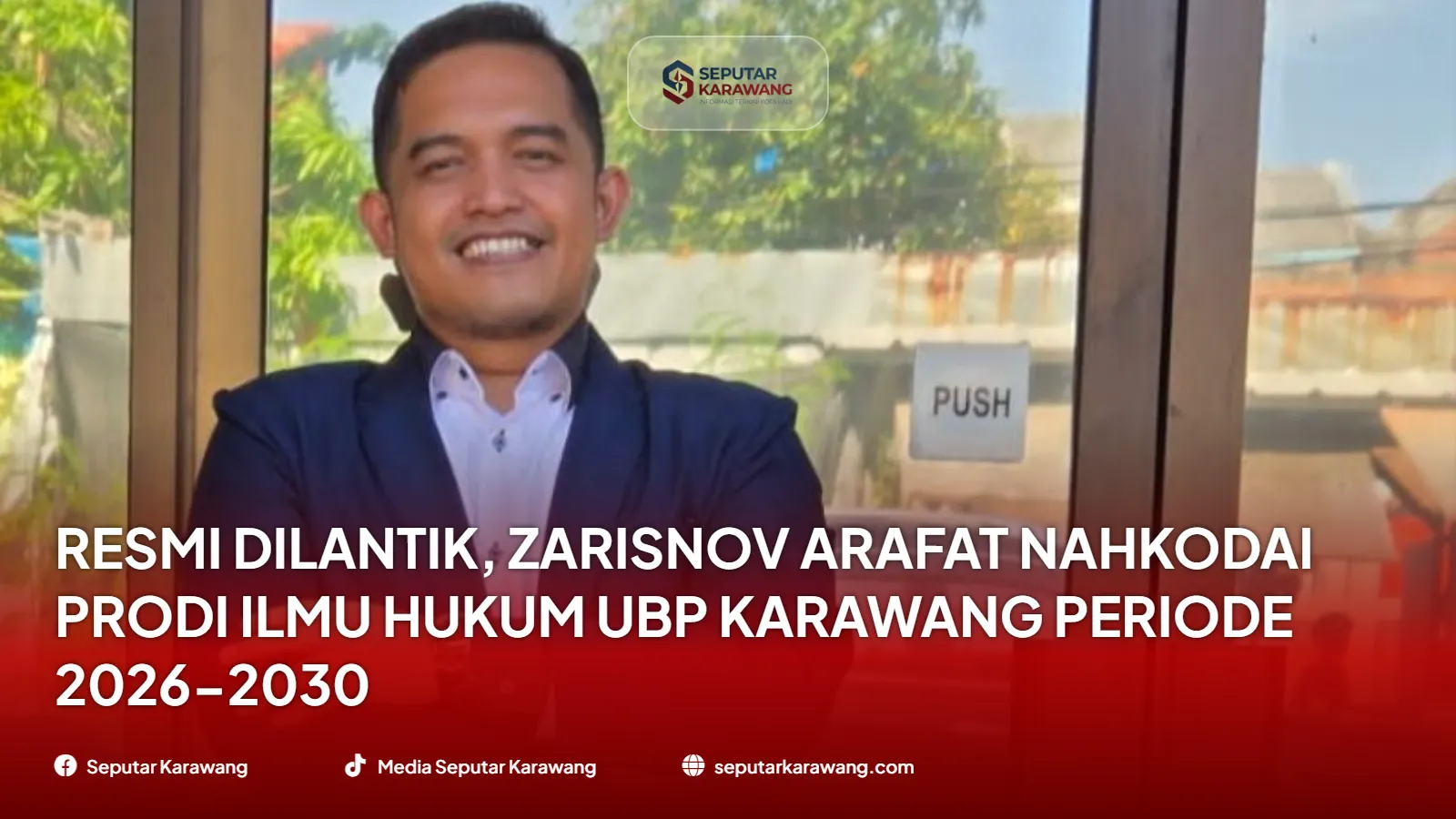 Resmi Dilantik, Zarisnov Arafat Nahkodai Prodi Ilmu Hukum UBP Karawang Periode 2026-2030