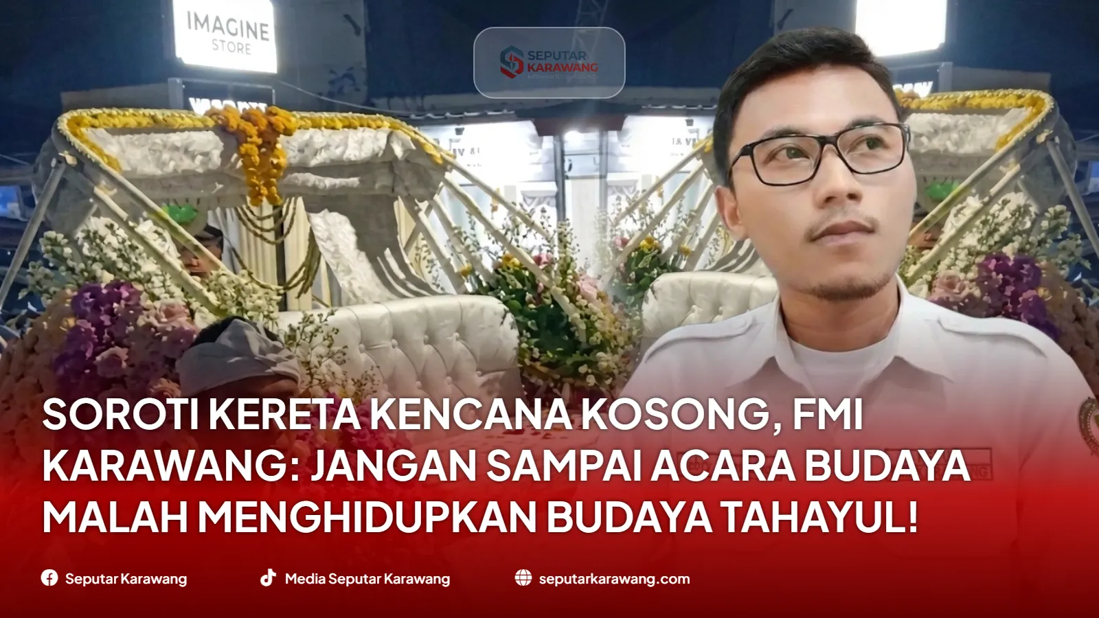 Soroti Kereta Kencana Kosong, FMI Karawang: Jangan Sampai Acara Budaya Malah Menghidupkan Budaya Tahayul!