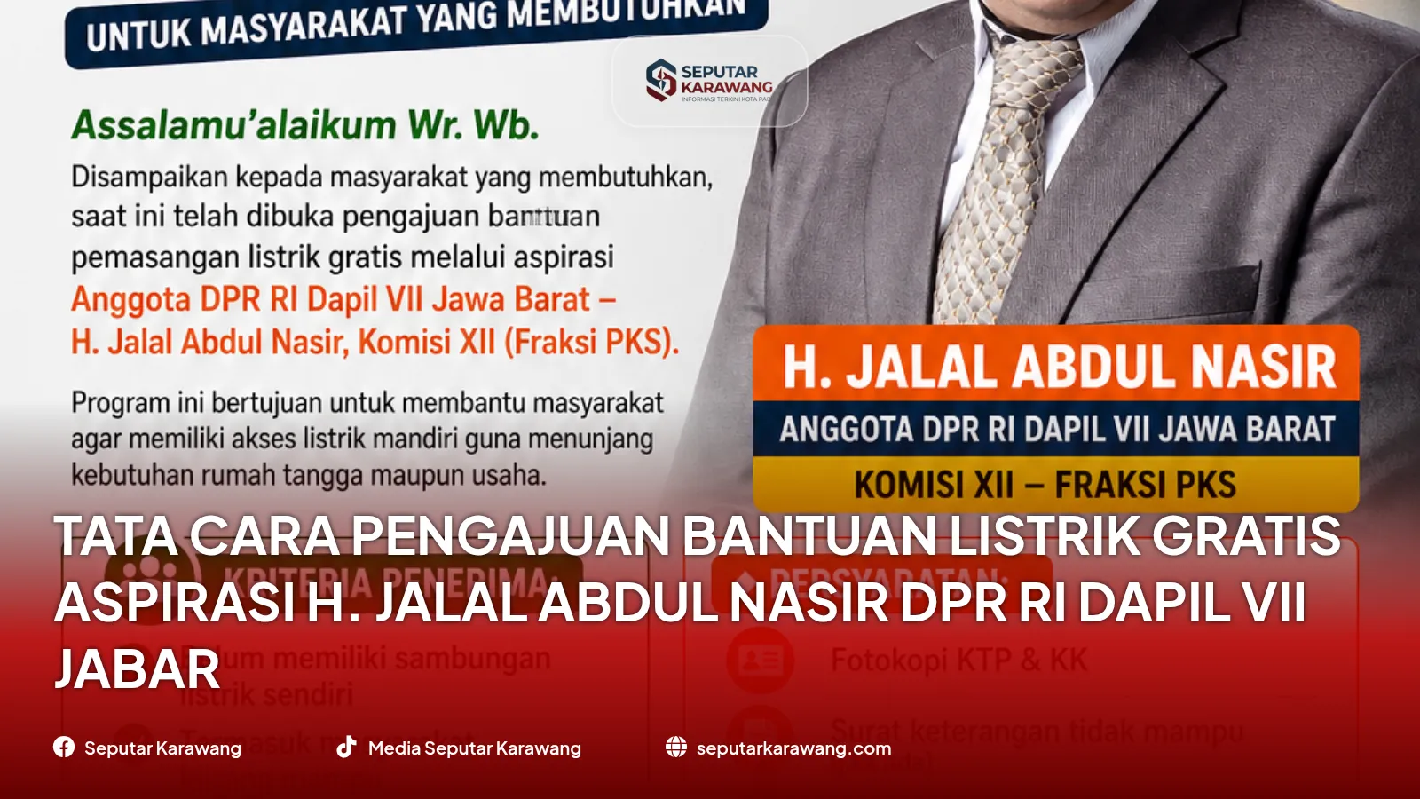 申请免费电力援助的程序 H. Jalal Abdul Nasir DPR RI 西爪哇第七选区的愿望 - Foto 2