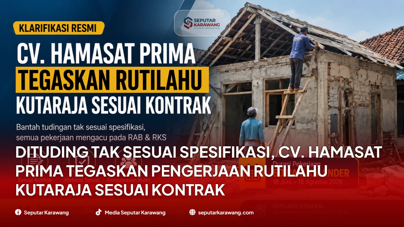 Dituding Tak Sesuai Spesifikasi, CV. Hamasat Prima Tegaskan Pengerjaan Rutilahu Kutaraja Sesuai Kontrak