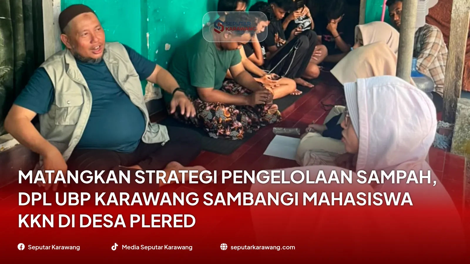 Matangkan Strategi Pengelolaan Sampah, DPL UBP Karawang Sambangi Mahasiswa KKN di Desa Plered