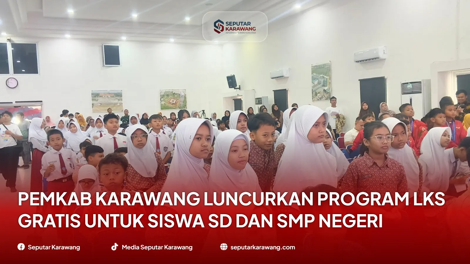 Pemkab Karawang Luncurkan Program LKS Gratis untuk Siswa SD dan SMP Negeri