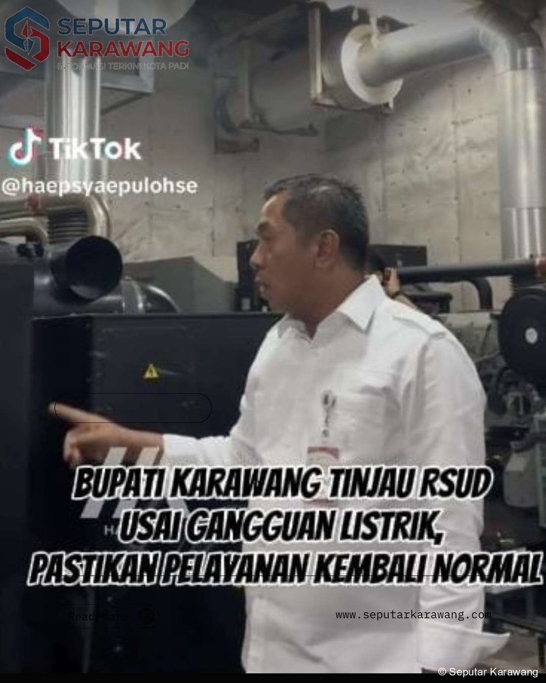 Bupati Karawang Tinjau RSUD Usai Gangguan Listrik, Pastikan Pelayanan Kembali Normal