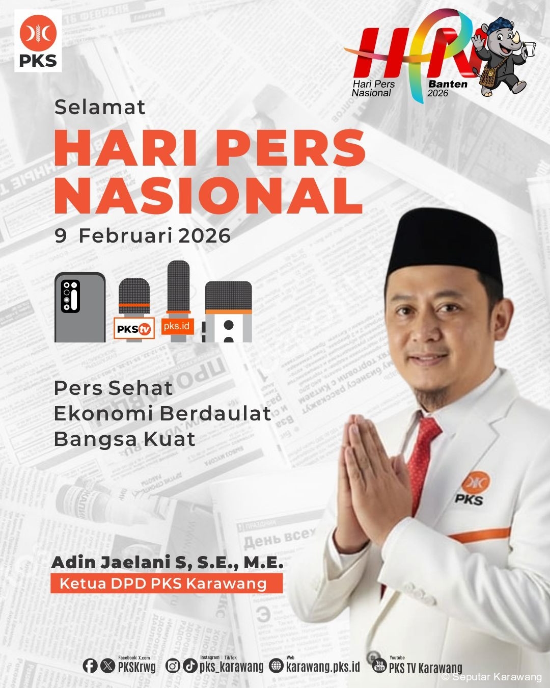 Ketua DPD PKS Karawang Ucapkan Selamat Hari Pers Nasional 2026