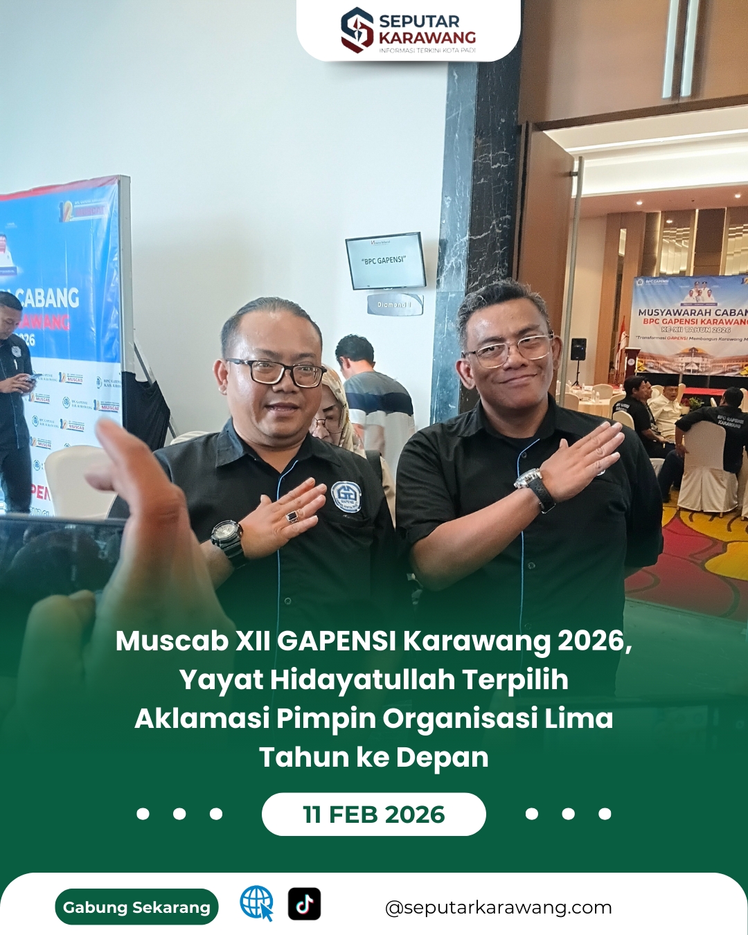 Usung Transformasi, Yayat Hidayatullah Nahkodai GAPENSI Karawang Periode 2026â€“2031