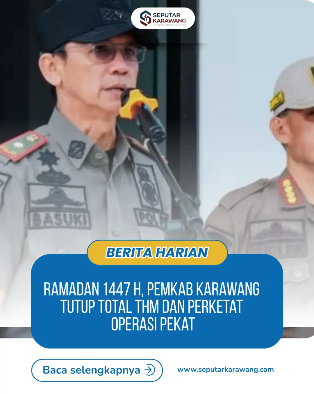 Ramadan 1447 H, Pemkab Karawang Tutup Total THM dan Perketat Operasi Pekat